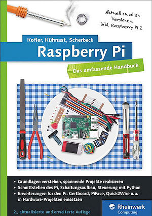 Raspberry Pi - Das umfassende Handbuch Raspberry Pi - Das umfassende Handbuch