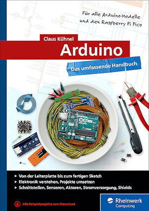 Arduino - Das umfassende Handbuch Arduino - Das umfassende Handbuch