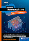 Home Assistant - Das umfassende Handbuch Home Assistant