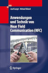 Anwendungen und Technik von Near Field Communication (NFC) Anwendungen und Technik von Near Field Communication (NFC)
