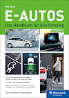 E-Autos - Das Handbuch für den Umstieg E-Autos